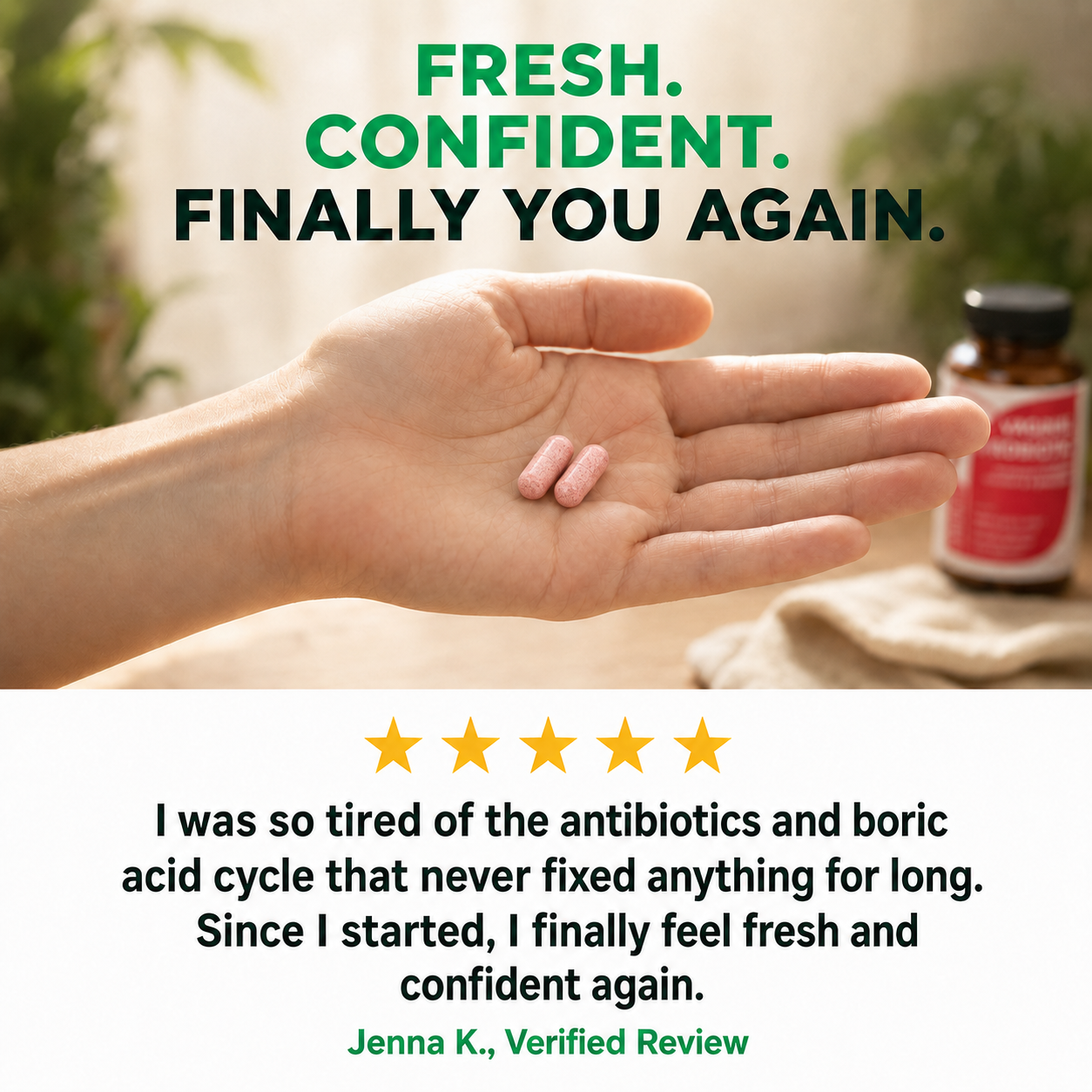 Hand holding Vaginal Probiotic Complex capsules with 5 star testimonial